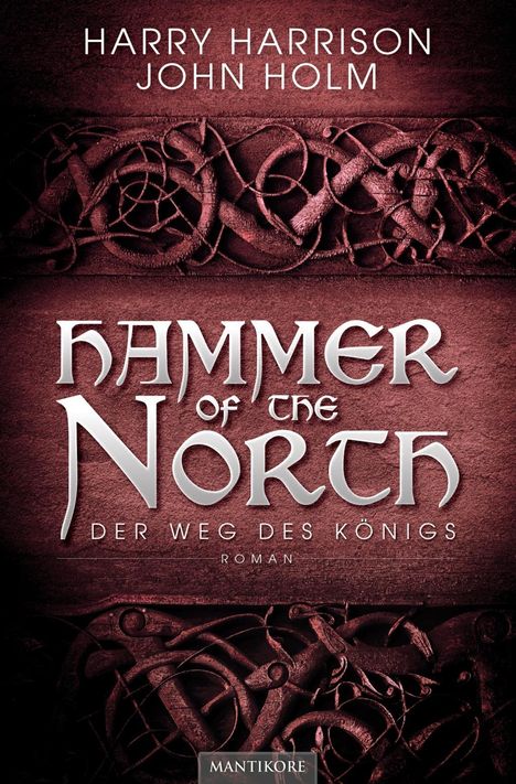 Harry Harrison: Harrison, H: Hammer of the North - Der Weg des Königs, Buch