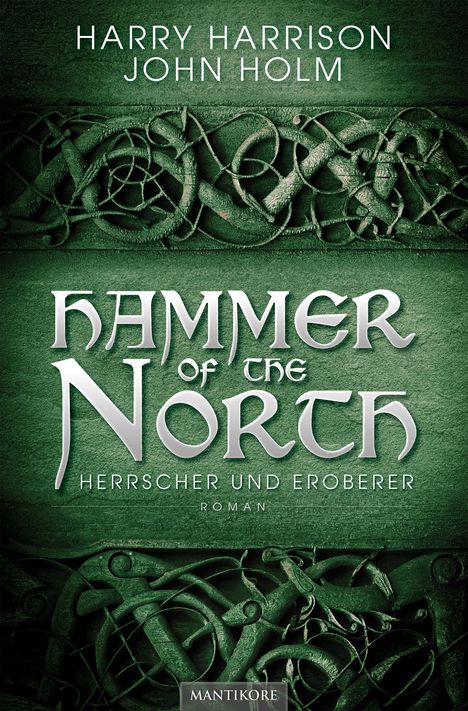 Harry Harrison: Harrison, H: Hammer of the North - Herrscher und Eroberer, Buch