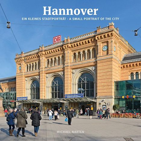 Michael Narten: Hannover ein kleines Stadtporträt, Buch