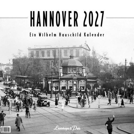 "HANNOVER 2027, Ein Wilhelm Hauschild Kalender" in großen Lettern. Historische Straßenszene mit Menschen und Autos.