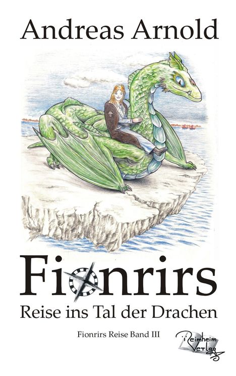 Andreas Arnold: Fionrirs Reise 03 ins Tal der Drachen, Buch