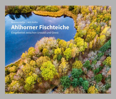 Andreas Kathe: Ahlhorner Fischteiche, Buch