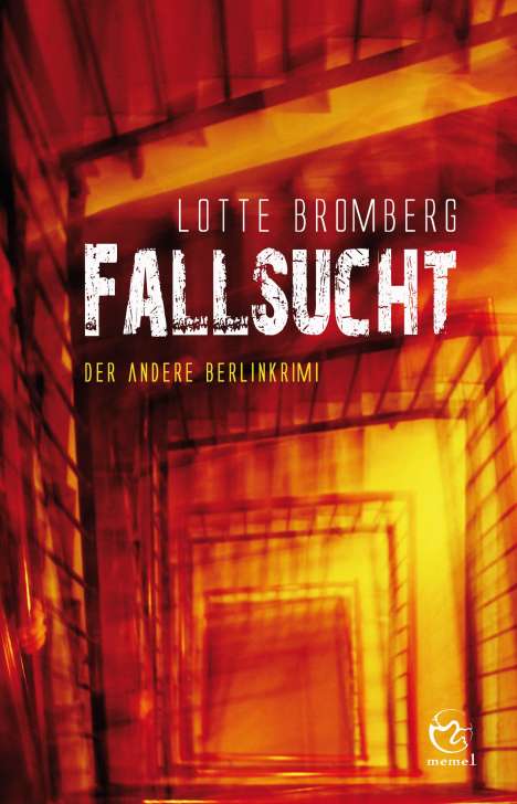 Lotte Bromberg: Fallsucht, Buch