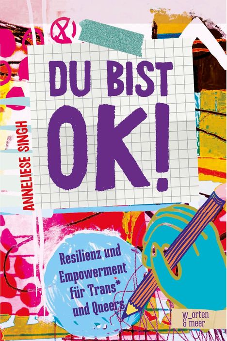 Anneliese Singh: Du bist ok!, Buch