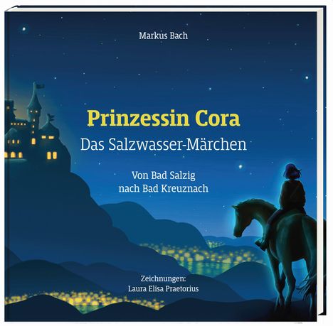 Bach Markus: Prinzessin Cora - Das Salzwassermärchen, Buch