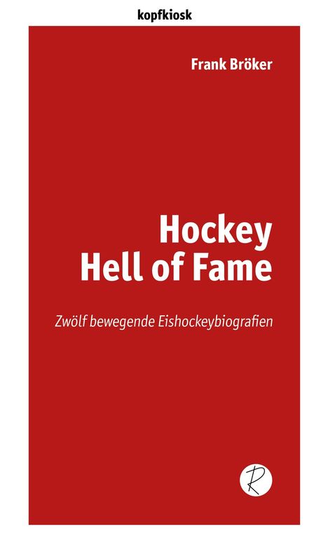 Frank Bröker: Hockey Hell of Fame, Buch