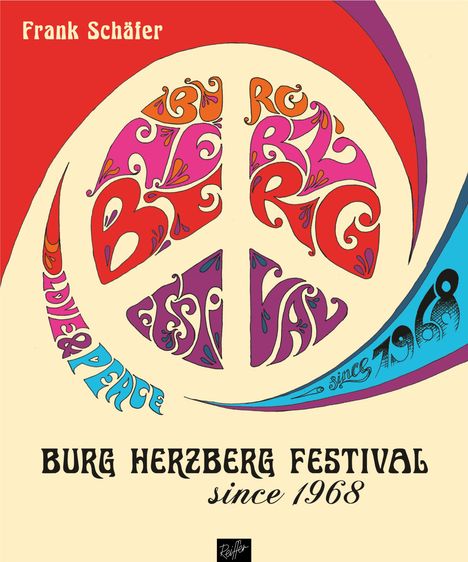 Frank Schäfer: Burg Herzberg Festival - since 1968, Buch