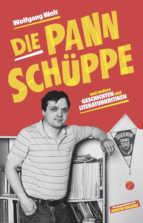 Wolfgang Welt: Die Pannschüppe, Buch