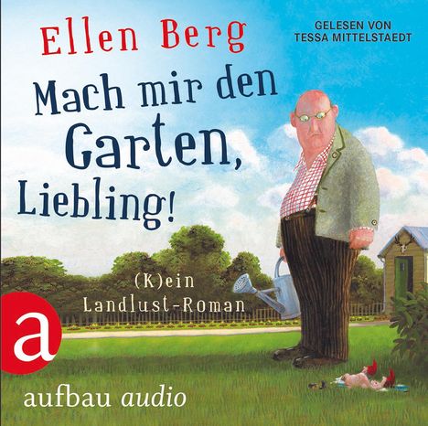 Ellen Berg: Mach mir den Garten, Liebling!, 6 CDs