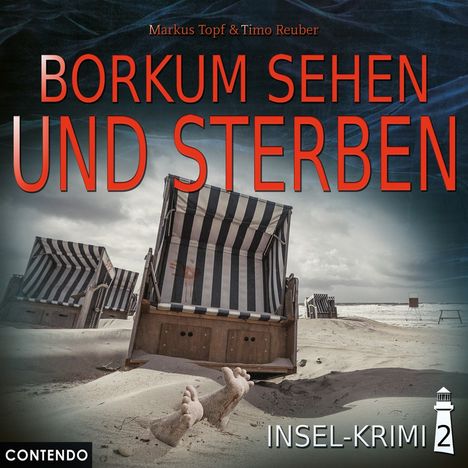Markus Topf: Insel-Krimi 02 - Borkum sehen und sterben, CD