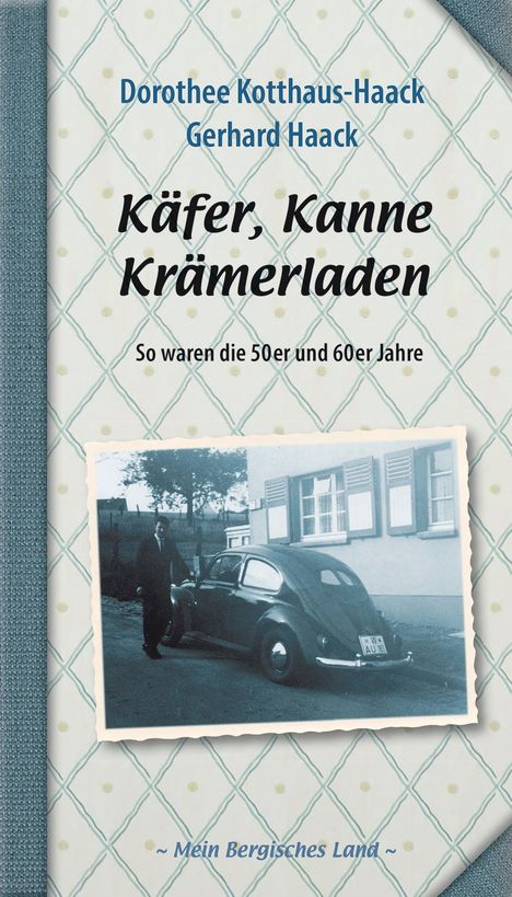 Dorothee Kotthaus-Haack: Käfer, Kanne, Krämerladen, Buch