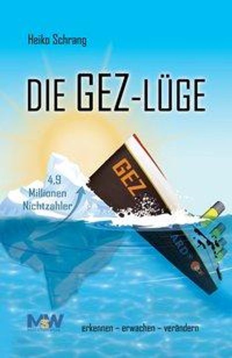 Heiko Schrang: Die GEZ-Lüge, Buch