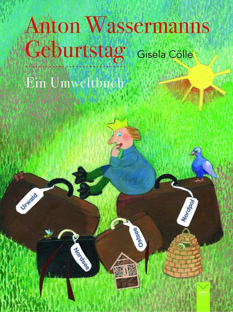 Gisela Cölle: Anton Wassermanns Geburtstag, Buch