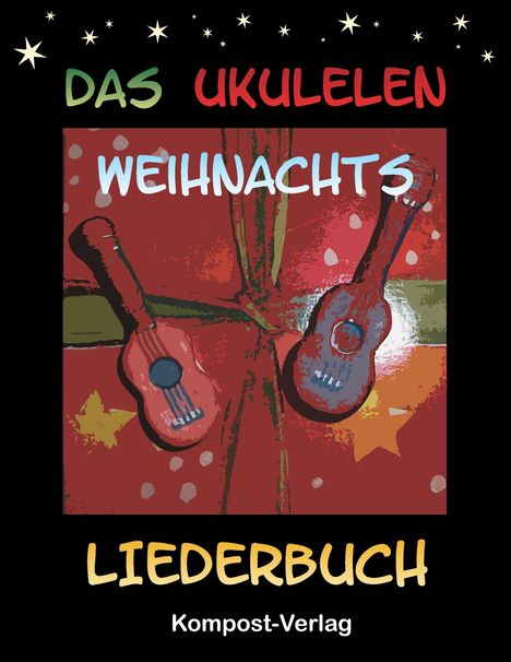 Jutta Riedel-Henck: Das Ukulelen-Weihnachts-Liederbuch, Buch