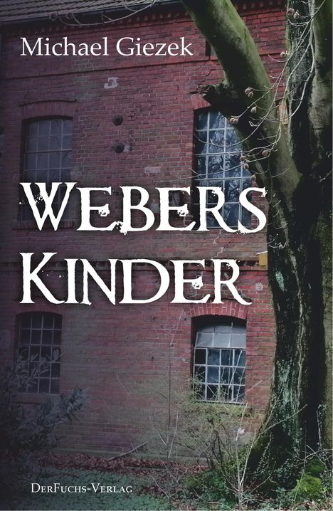Michael Giezek: Giezek, M: Webers Kinder, Buch