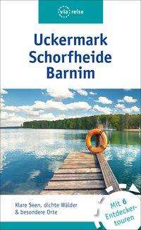 Bernd Siegmund: Siegmund, B: Uckermark, Schorfheide, Barnim, Buch