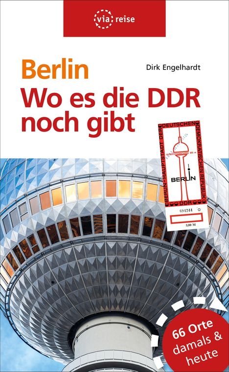 Dirk Engelhardt: Berlin - Wo es die DDR noch gibt, Buch