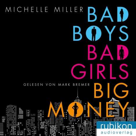 Michelle Miller: Bad Boys, Bad Girls, Big Money, CD