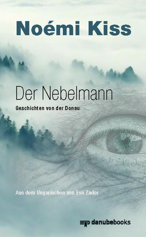 Noémi Kiss: Der Nebelmann, Buch