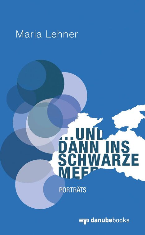 Maria Lehner: ... und dann ins Schwarze Meer, Buch