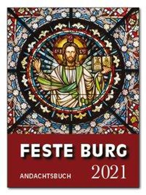 Feste-Burg-Kalender Andachtsbuch 2021, Buch