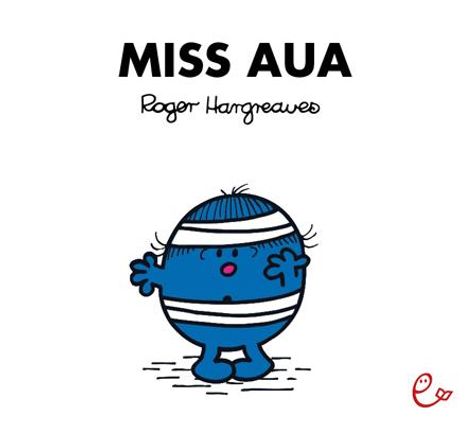 Roger Hargreaves: Miss Aua, Buch