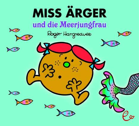 Roger Hargreaves: Miss Ärger und die Meerjungfrau, Buch
