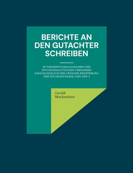 Titel: "Berichte an den Gutachter schreiben". Autor: Gerald Mackenthun. Dunkelgrüner Hintergrund mit grünen Formen.