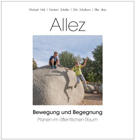 Michael Hink: Hink, M: ALLEZ - Bewegung und Begegnung., Buch