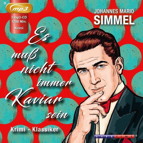 Johannes Mario Simmel: Simmel, J: Es muß micht immer Kaviar sein/3 MP3-CDs, 3 Diverse