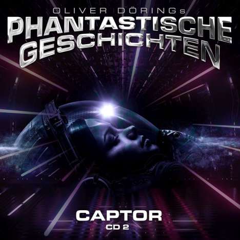 Phantastische Geschichten - Captor CD 2 (Teil 3 &amp; 4), CD