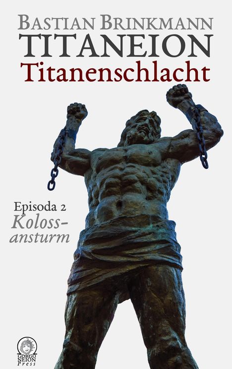 Bastian Brinkmann: Titaneion Titanenschlacht - Episoda 2: Kolossansturm, Buch