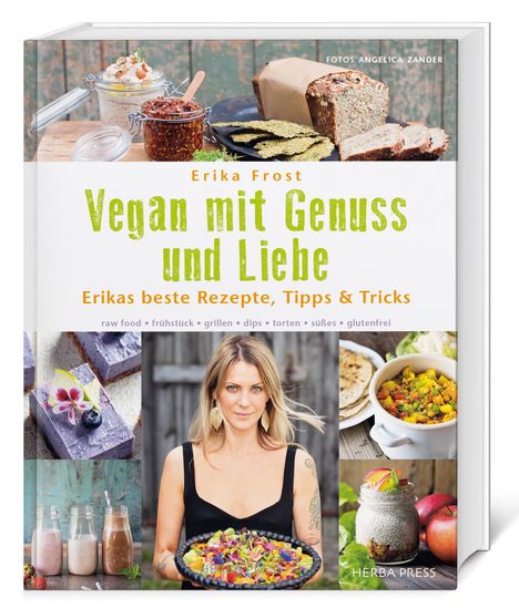 Erika Frost: Vegan mit Genuss und Liebe, Buch