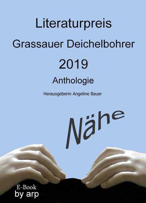 Angeline Bauer: Literaturpreis Grassauer Deichelbohrer 2019, Buch