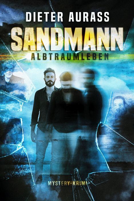 Dieter Aurass: Sandmann: Albtraumleben, Buch