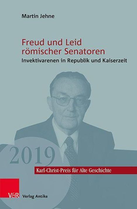 Martin Jehne: Jehne, M: Freud und Leid römischer Senatoren, Buch
