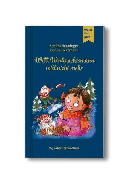 Sandra Nenninger: Nenninger, S: Willi Weihnachtsmann will nicht mehr, Buch