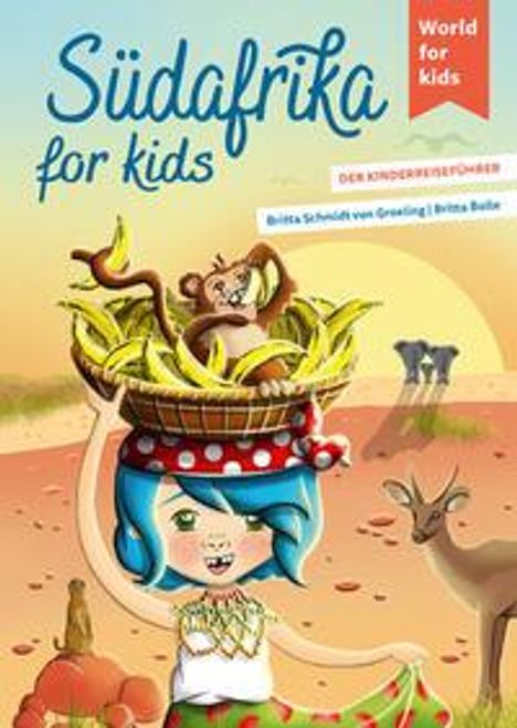 Britta Schmidt von Groeling: Südafrika for kids, Buch