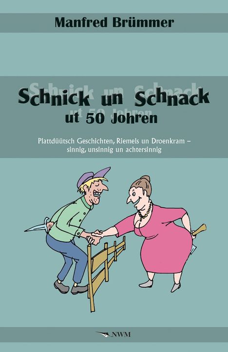 Manfred Brümmer: Schnick un Schnack ut 50 Johren, Buch