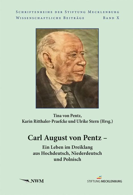 Titel: "Carl August von Pentz – Ein Leben im Dreiklang aus Hochdeutsch, Niederdeutsch und Polnisch". Illustration eines älteren Mannes.