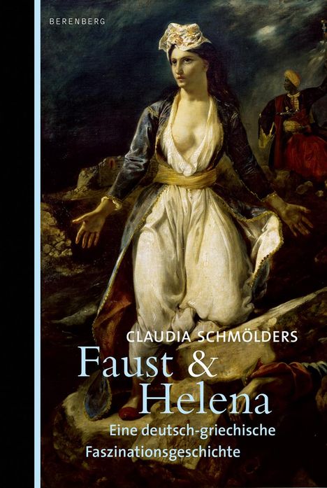 Claudia Schmölders: Faust &amp; Helena, Buch