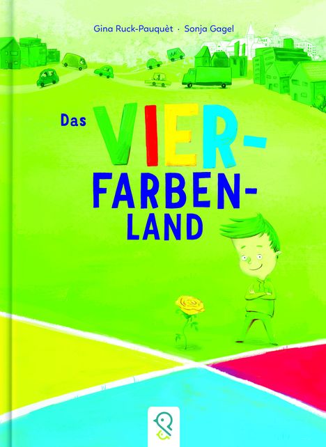 Gina Ruck-Pauquèt: Das Vier-Farben-Land, Buch