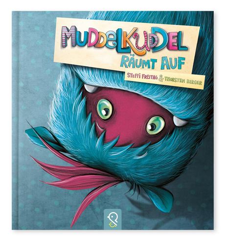 Steffi Freitag: Muddelkuddel räumt auf, Buch