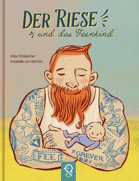 Antje Schmelcher: Der Riese und das Feenkind, Buch
