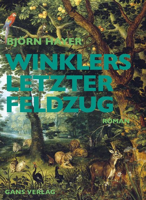 Björn Hayer: Winklers letzter Feldzug, Buch