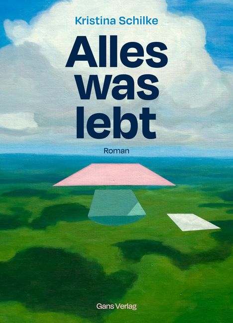 Kristina Schilke: Alles was lebt, Buch