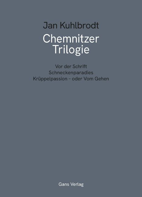 Jan Kuhlbrodt: Chemnitzer Trilogie, Buch