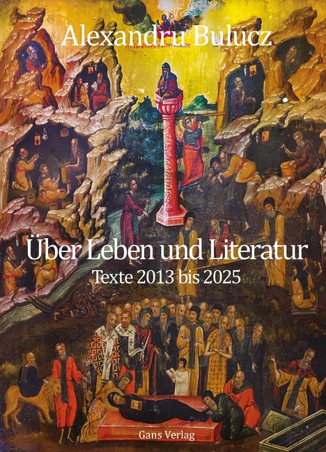 Alexandru Bulucz: Über Leben und Literatur, Buch