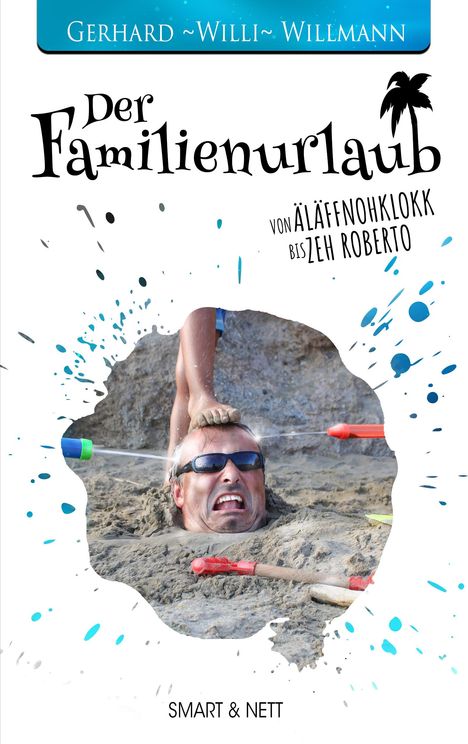 Gerhard "Willi" Willmann: Der Familienurlaub, Buch