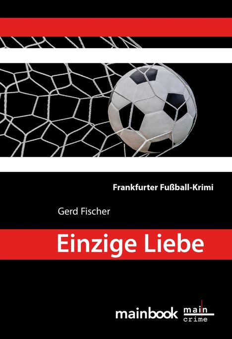 Gerd Fischer: Einzige Liebe, Buch